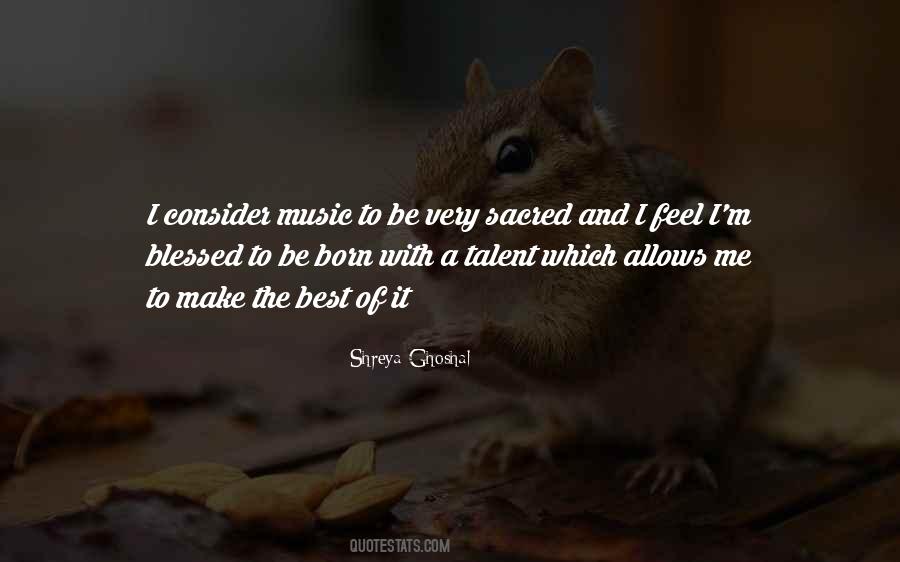 Quotes About Shreya Ghoshal #1160137