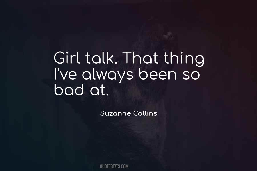 Quotes About Girl Talk #1446184