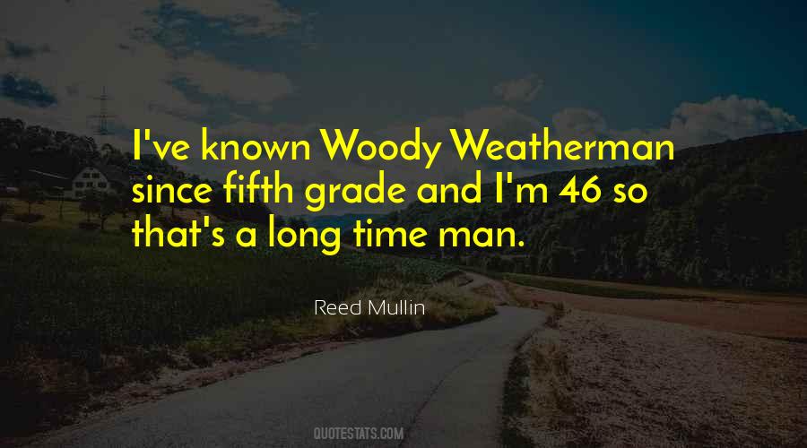 Quotes About Woody #1143501