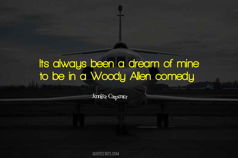 Quotes About Woody #1411113