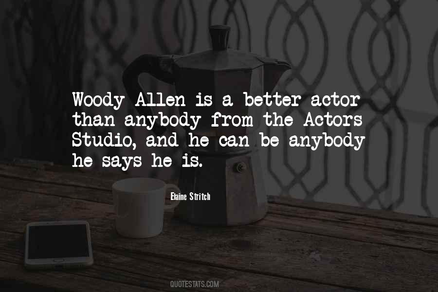 Quotes About Woody #971932