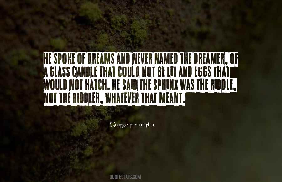 Quotes About The Dreamer #1041382