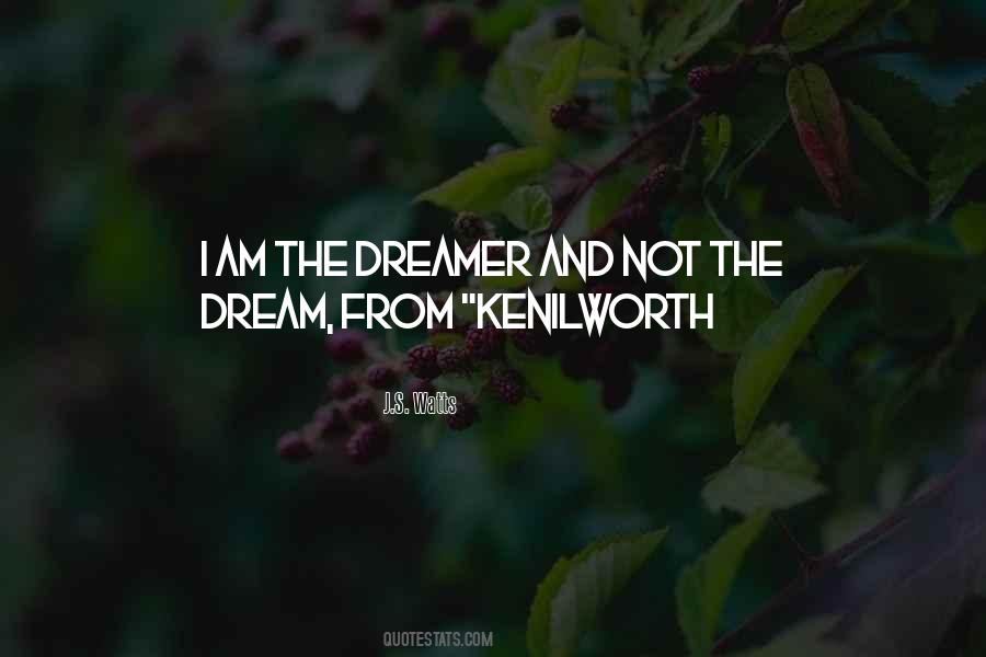 Quotes About The Dreamer #361804