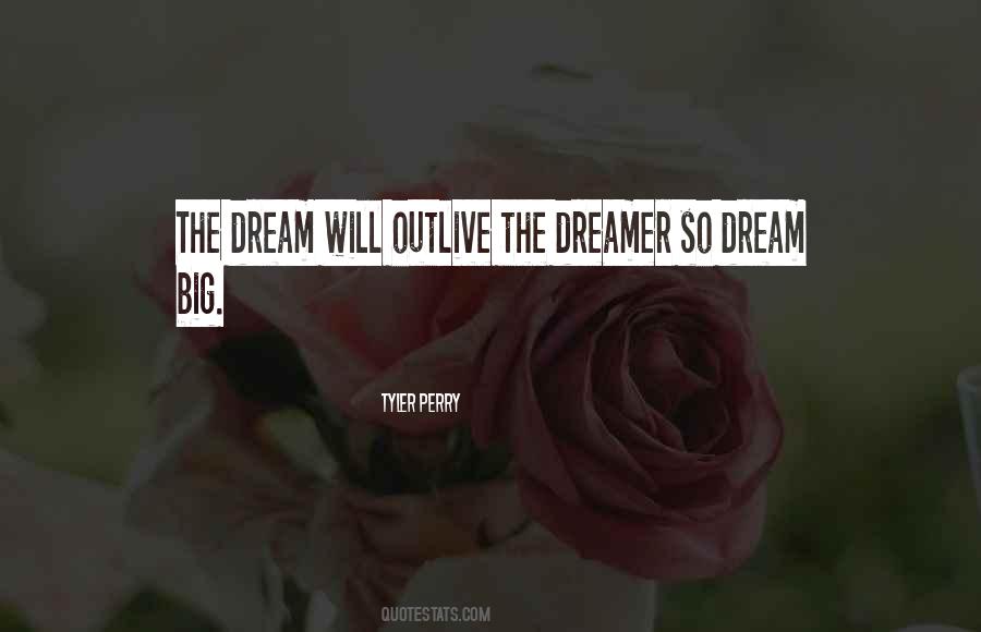 Quotes About The Dreamer #390318