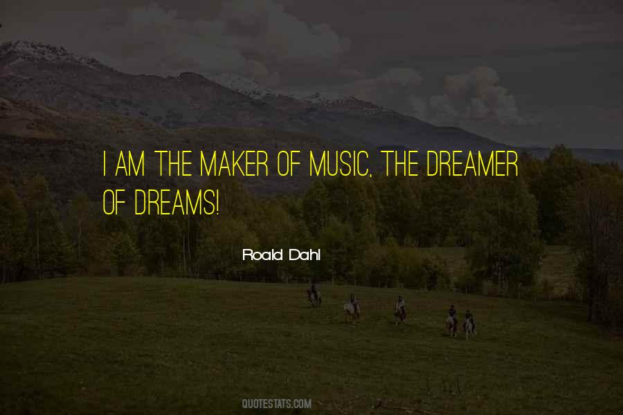 Quotes About The Dreamer #877771
