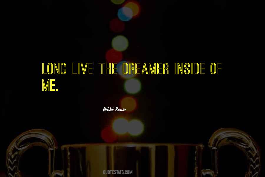 Quotes About The Dreamer #934049