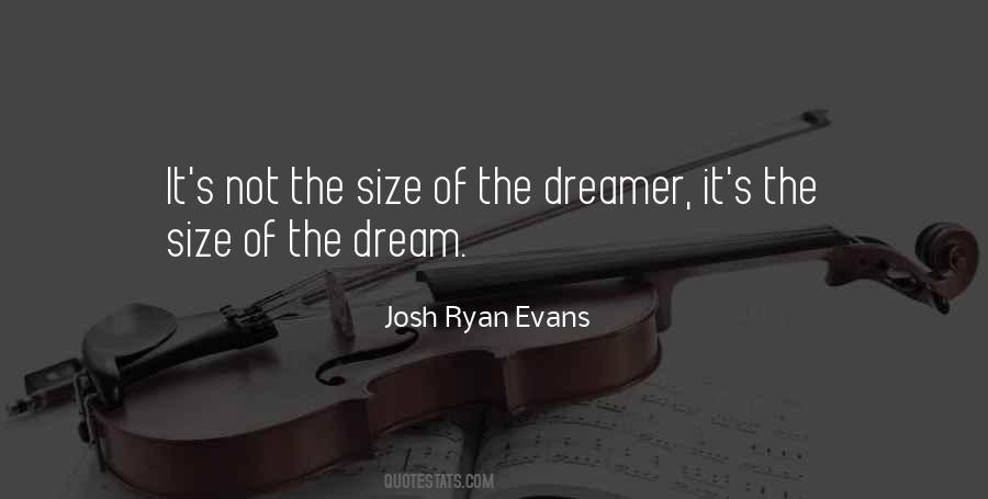Quotes About The Dreamer #952416