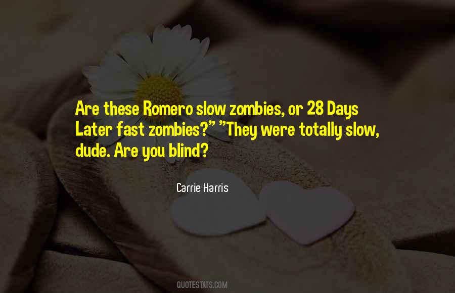 Romero Quotes #1137024