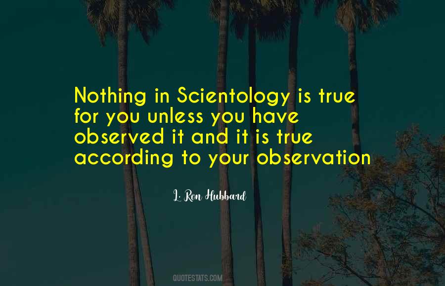 Ron Hubbard Quotes #685672 Ron Hubbard Quotes #685672