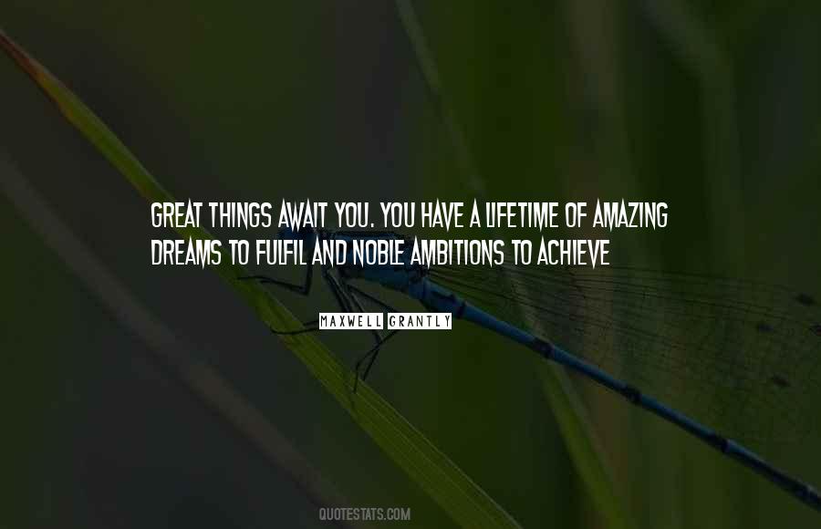 Quotes About Ambitions And Dreams #779380