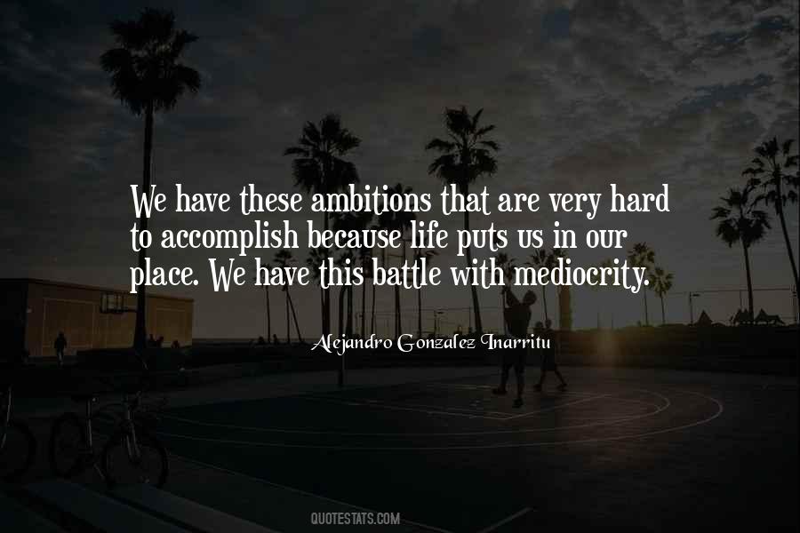 Quotes About Ambitions In Life #1538707