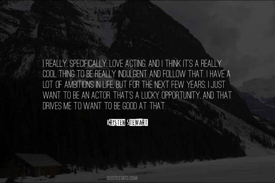 Quotes About Ambitions In Life #1820239