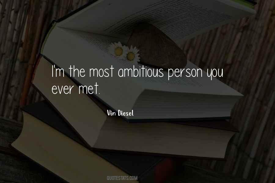 Quotes About Ambitious Person #343801