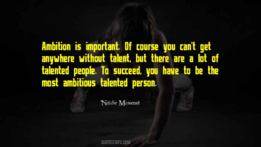 Quotes About Ambitious Person #422552