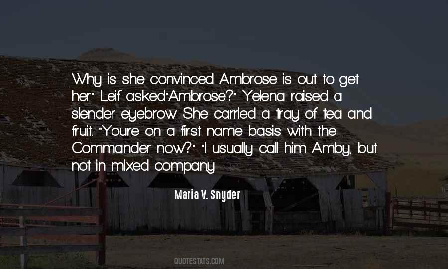 Quotes About Ambrose #674021