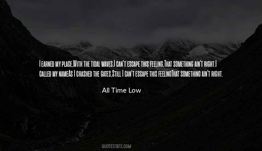 Quotes About All Time Low #1073576