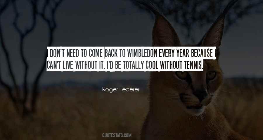 Quotes About Roger Federer #184347