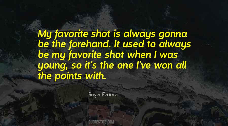 Quotes About Roger Federer #418066