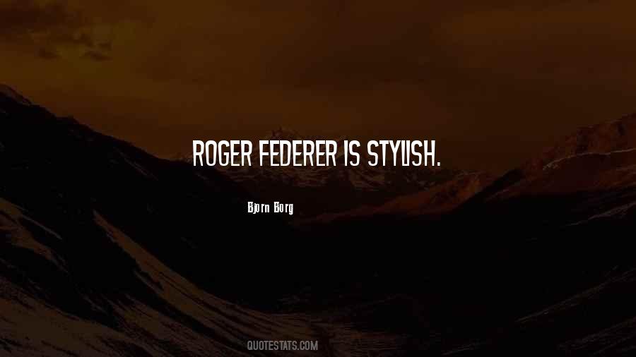 Quotes About Roger Federer #874999