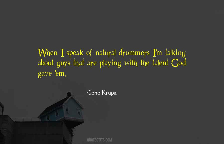 Quotes About Gene Krupa #195592