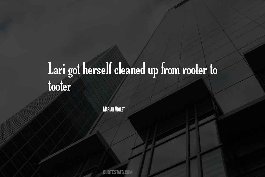 Rooter Quotes #1771475