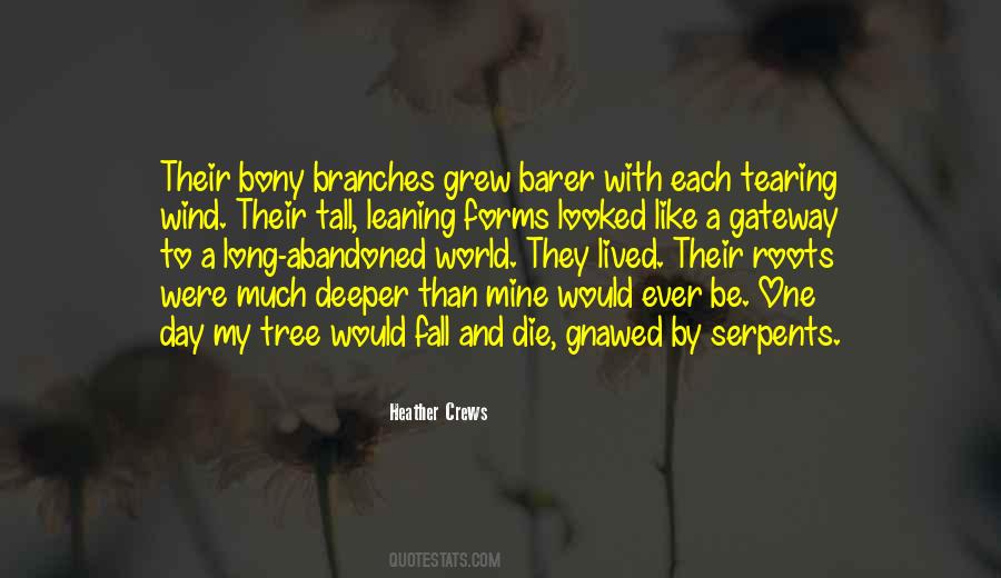 Roots Branches Quotes #1217860