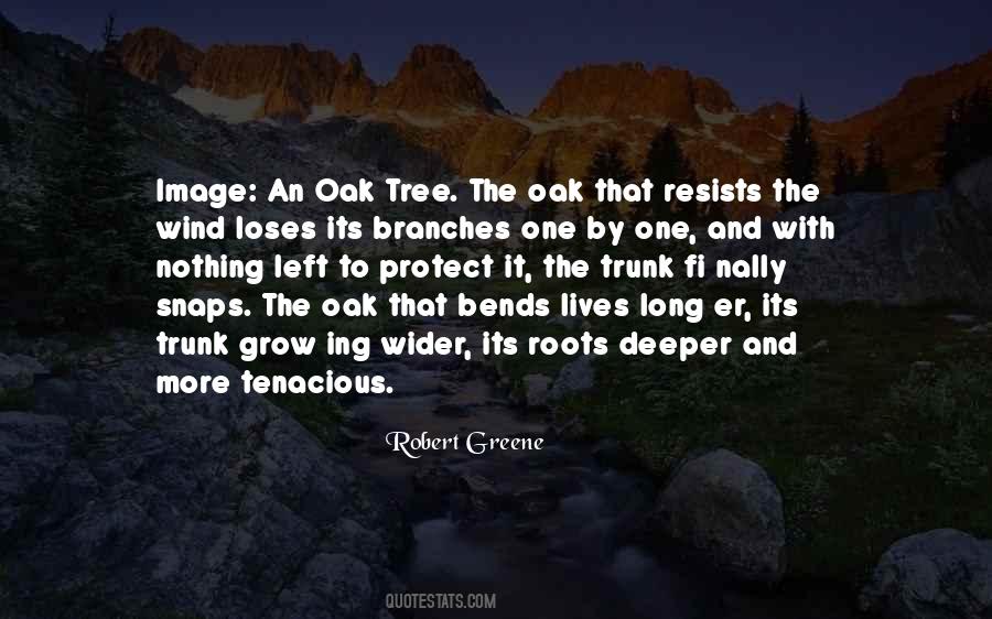 Roots Branches Quotes #1265327