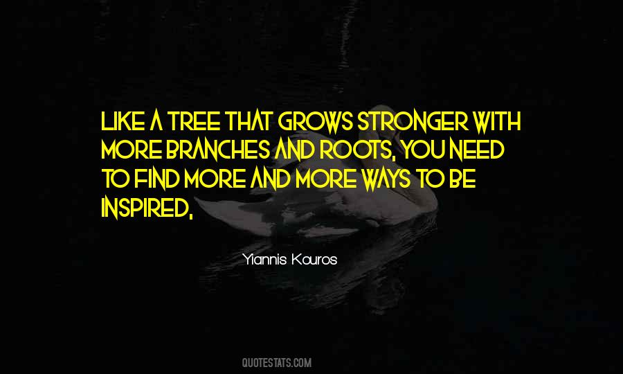 Roots Branches Quotes #512048