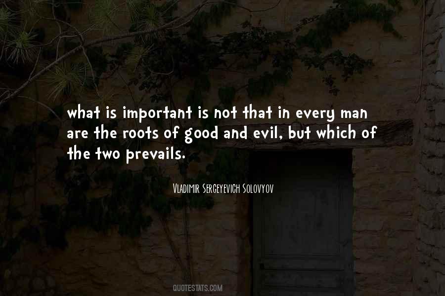 Roots Of Evil Quotes #1118212