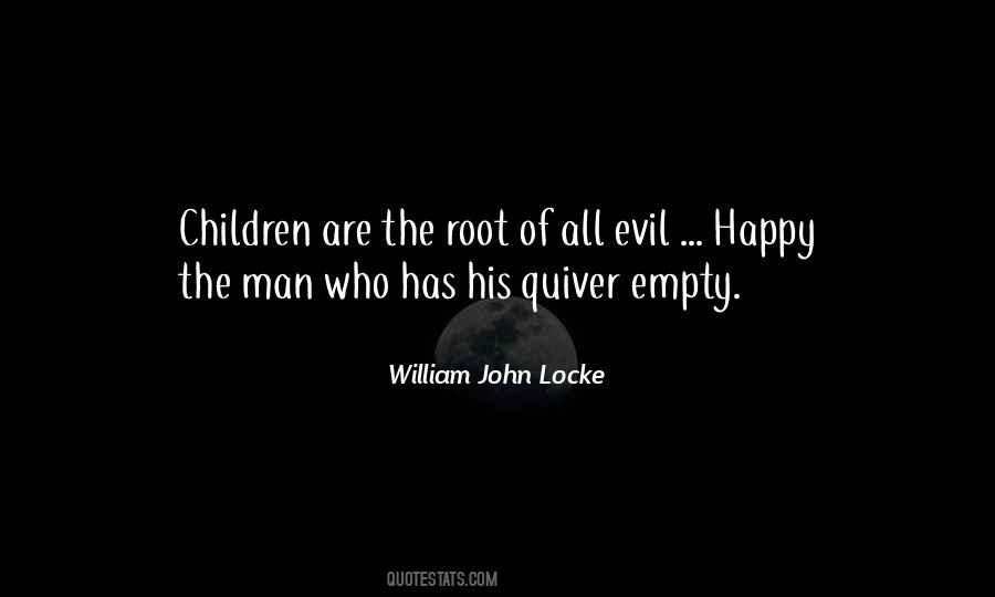 Roots Of Evil Quotes #1397550