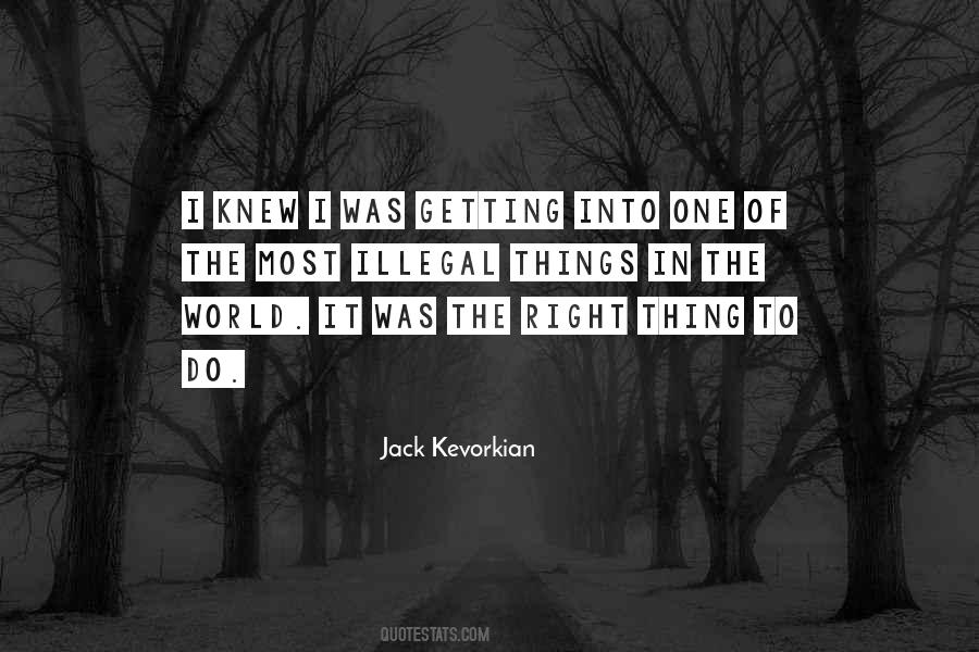 Quotes About Jack Kevorkian #1517456