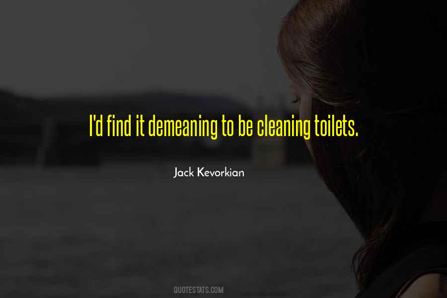 Quotes About Jack Kevorkian #1562543