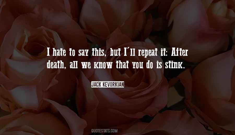 Quotes About Jack Kevorkian #1809764