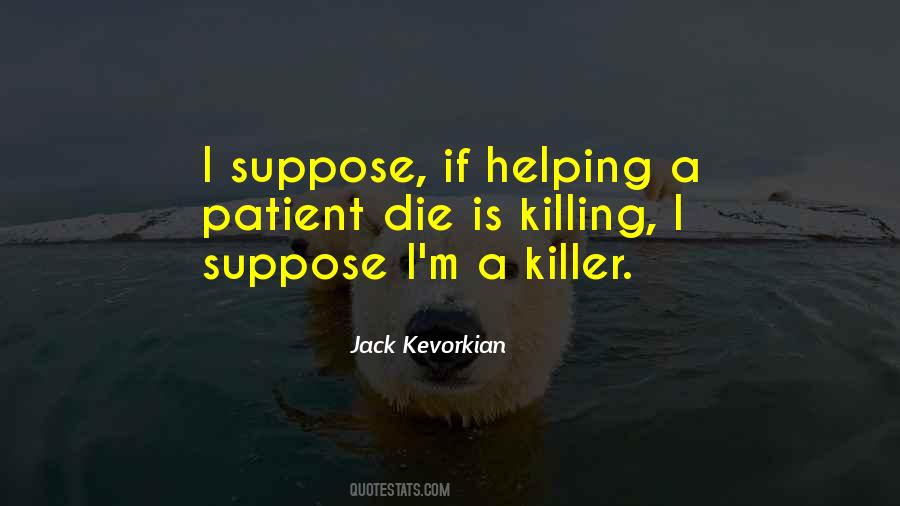 Quotes About Jack Kevorkian #29229