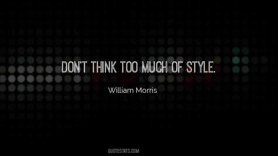 Quotes About William Morris #806915