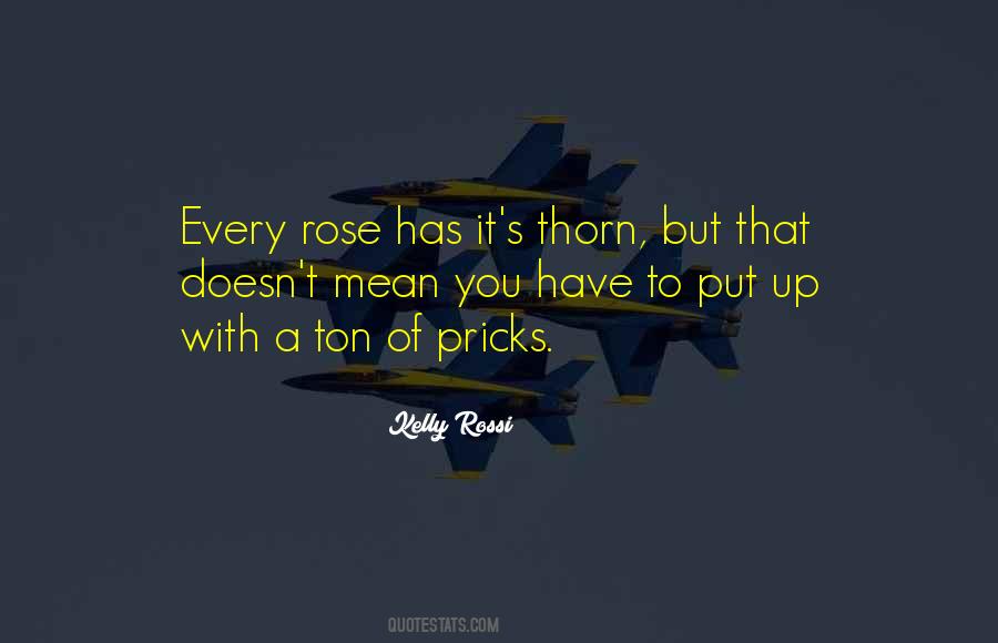 Rose And Thorn Quotes #1197409