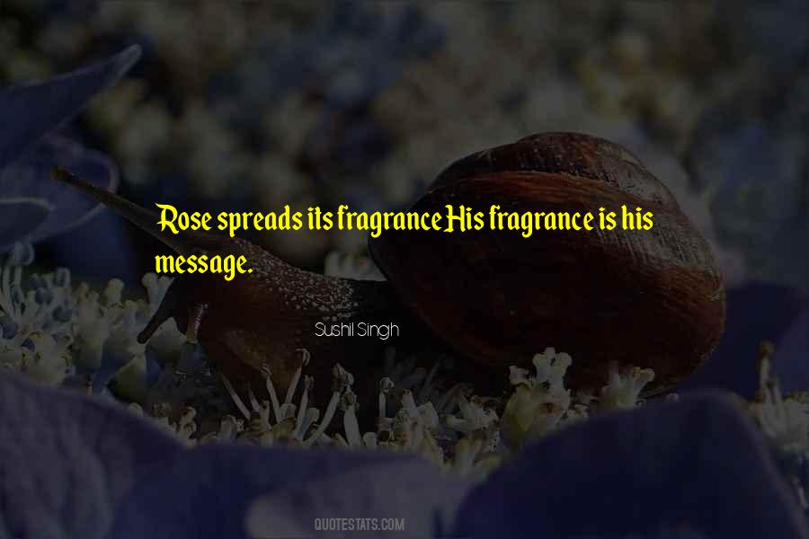 Rose Fragrance Quotes #258345