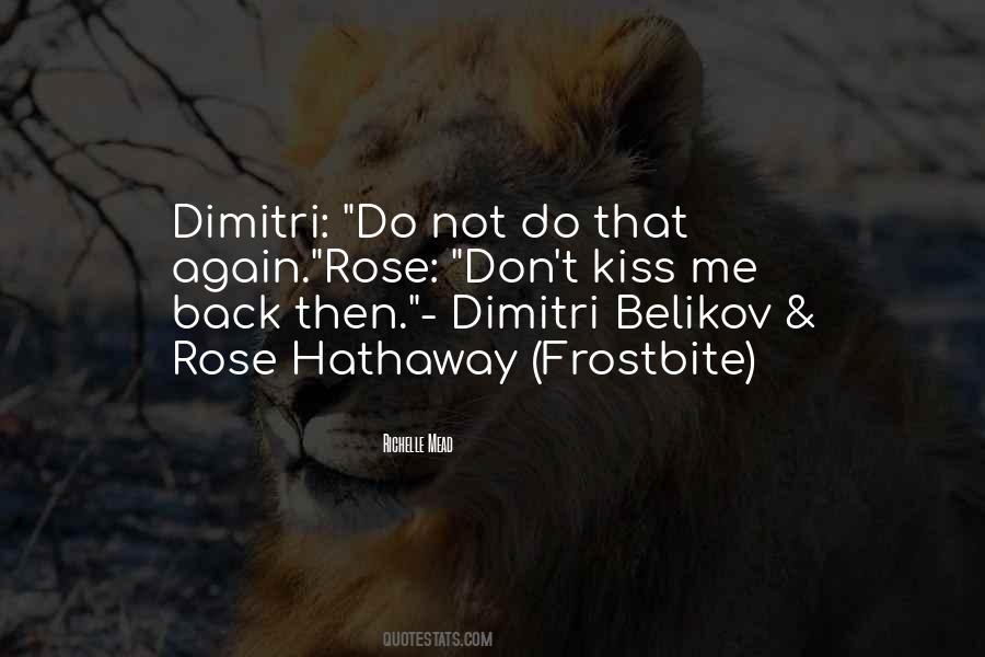 Rose Hathaway And Dimitri Belikov Quotes #157648
