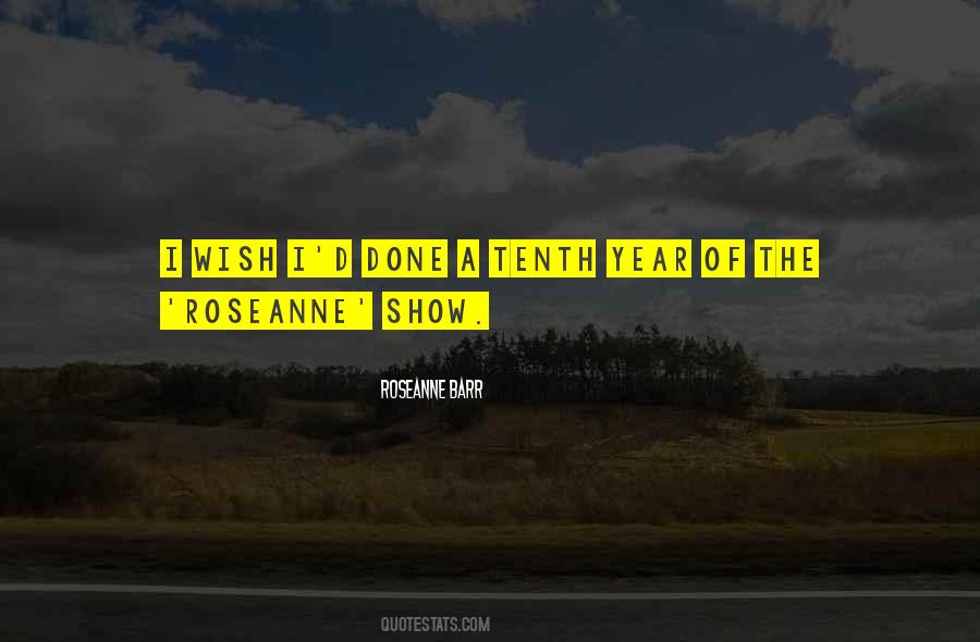 Roseanne Show Quotes #554242