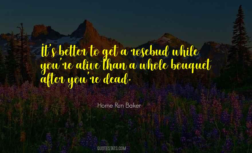 Rosebud Quotes #1811033