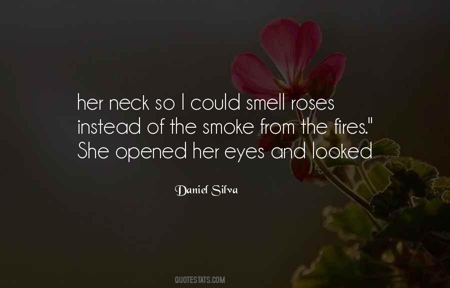 Roses Smell Quotes #1831319