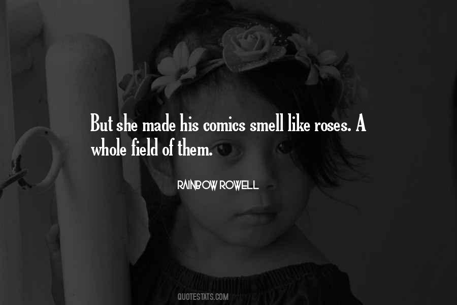 Roses Smell Quotes #28277