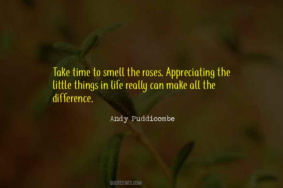 Roses Smell Quotes #760764
