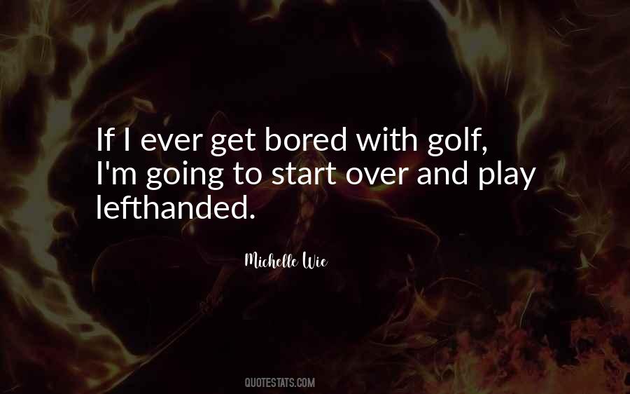 Quotes About Michelle Wie #1151435