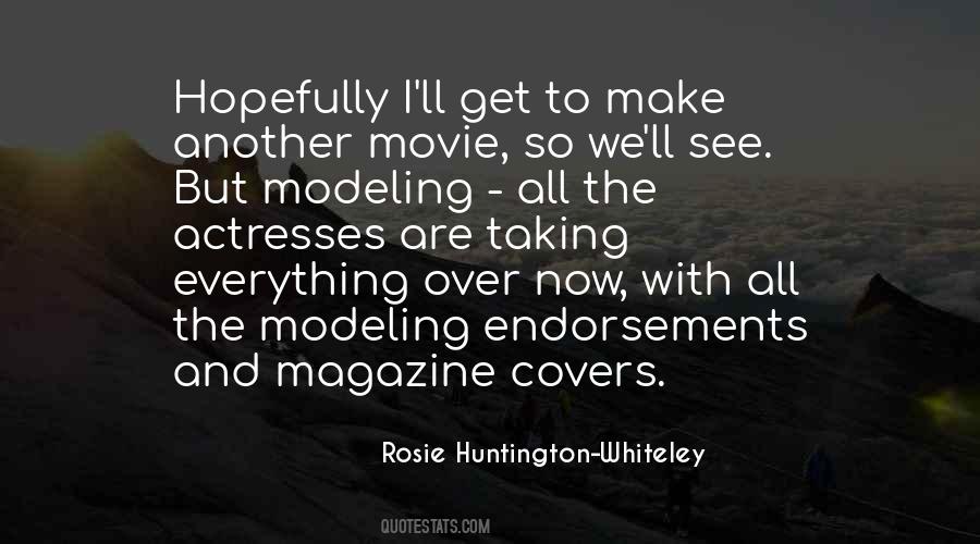Rosie Huntington Quotes #937510