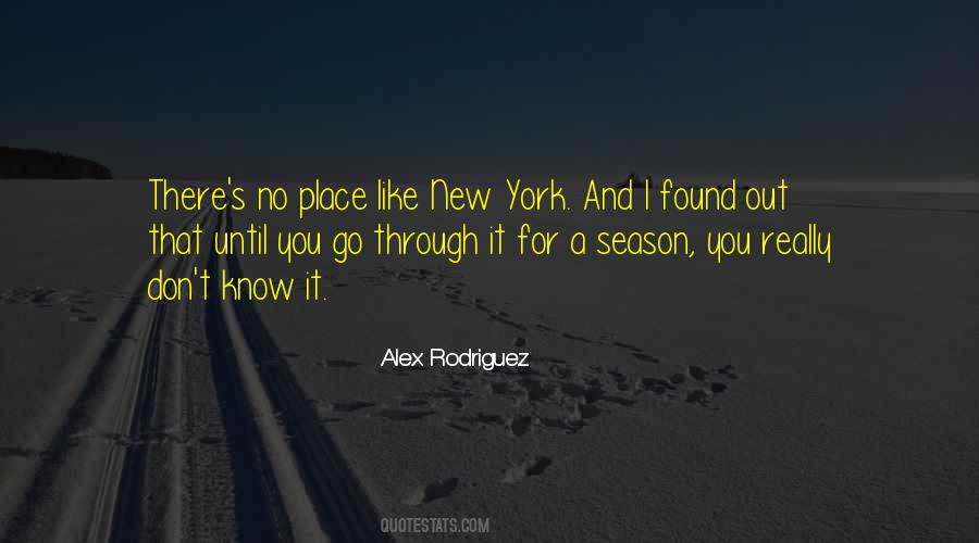 Quotes About Alex Rodriguez #542309