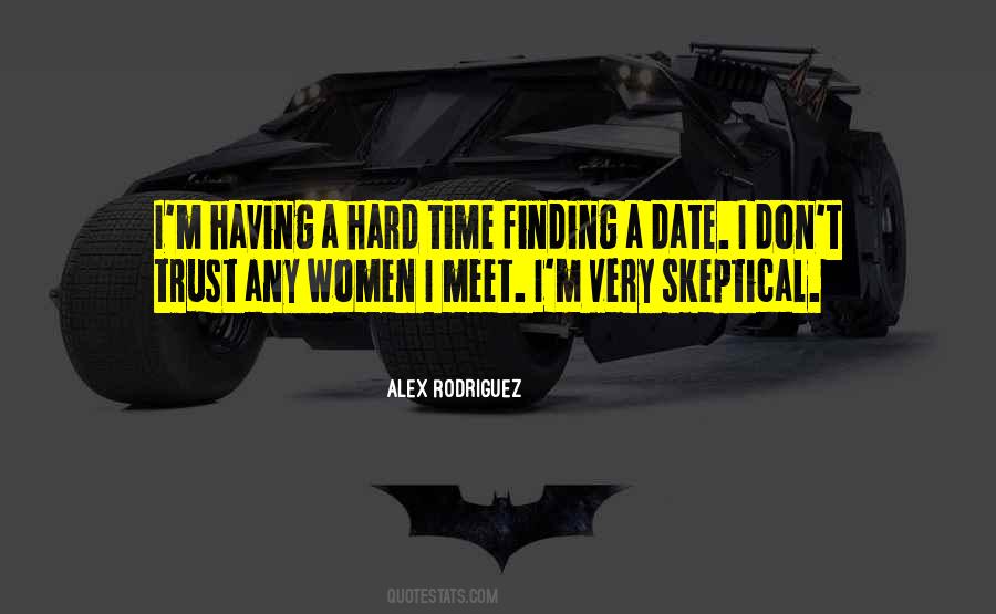 Quotes About Alex Rodriguez #743615