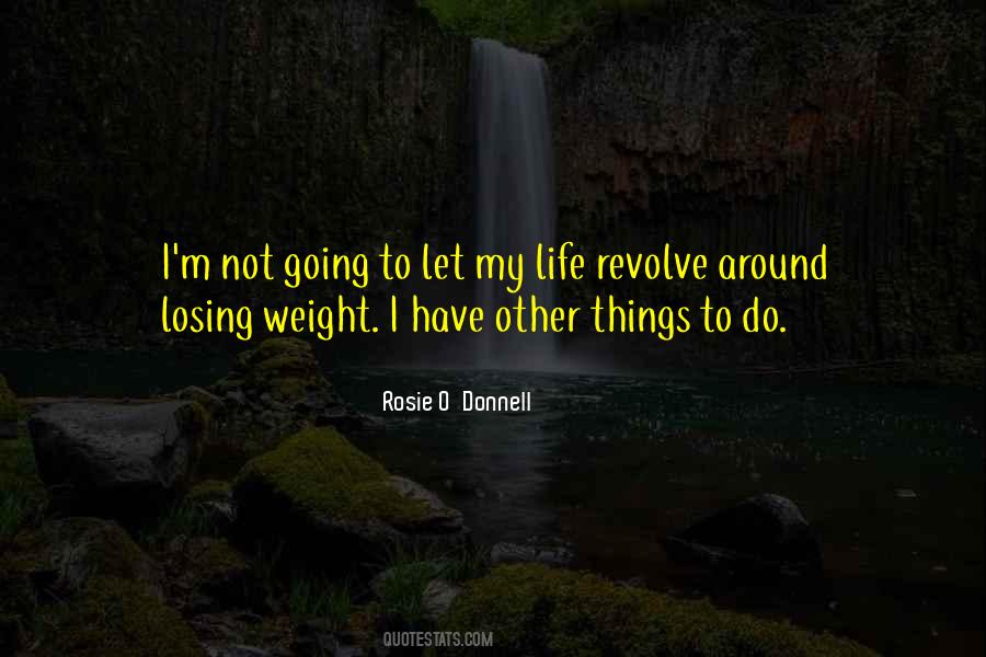 Rosie O Donnell Quotes #476270