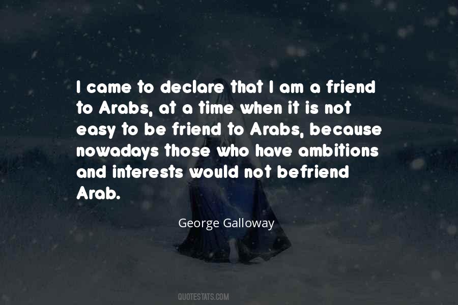 Quotes About George Galloway #599084