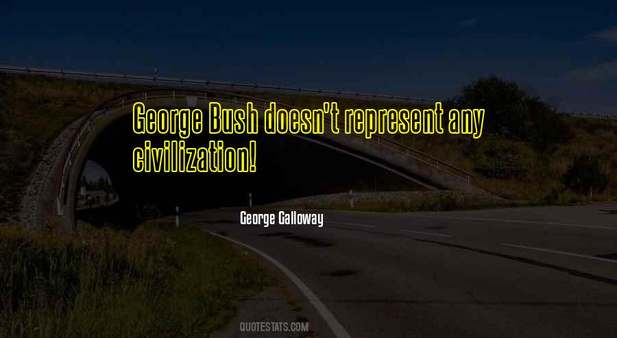 Quotes About George Galloway #673957